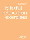 Blissful Relaxation Exercises (eBook)